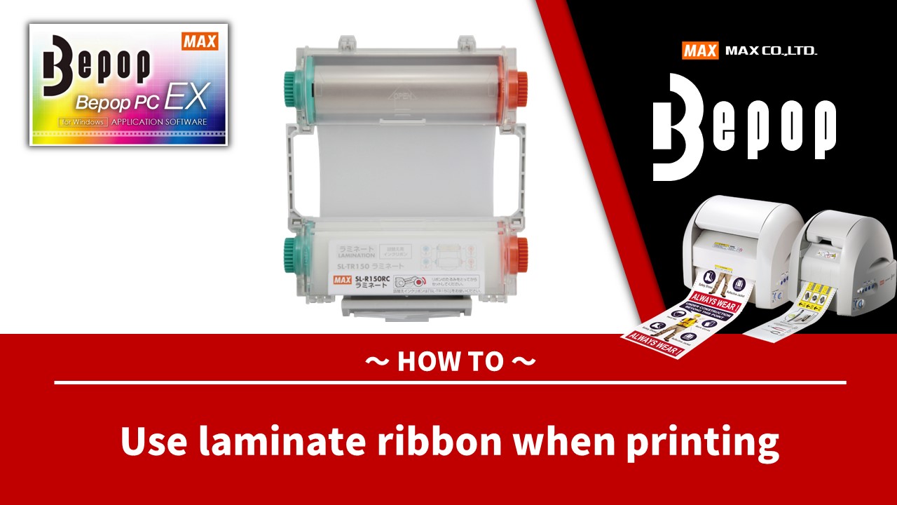 Use laminate ribbon when printing
